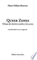 Queer zones