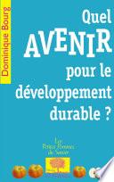 Quel avenir pour le développement durable ?