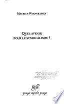 Quel avenir pour le syndicalisme?