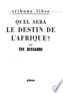 Quel sera la destin de l'Afrique?