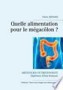 Quelle alimentation pour le mégacôlon ?