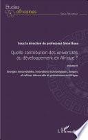 Quelle contribution des universités au développement en Afrique ? Volume II