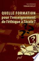 Quelle formation pour l'enseignement de l'éthique à l'école?