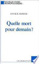 Quelle mort pour demain?