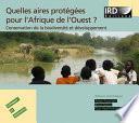 Quelles aires protégées pour l’Afrique de l’Ouest ?