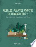 Quelles plantes choisir en permaculture ?
