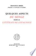 Quelques aspects du songe dans la littérature espagnole