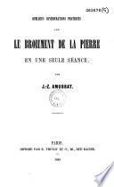 Quelques considérations pratiques sur le broiement de la pierre en une seule séance