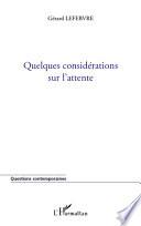 Quelques considérations sur l'attente