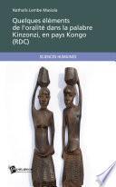 Quelques éléments de l'oralité dans la palabre Kinzonzi, en pays Kongo ( RDC)