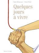 Quelques jours à vivre