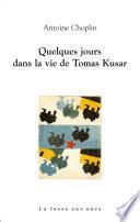 Quelques jours dans la vie de Tomas Kusar