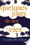 Quelques jours de nos vies