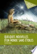 Quelques nouvelles d'un monde sans étoiles