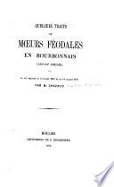 Quelques traits de moeurs féodales en Bourbonnais (XIIIe-XVe siècles).