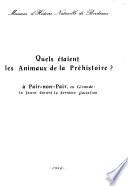 Quels étaient les animaux de la préhistoire ? à Pair-non-Pair, en Gironde