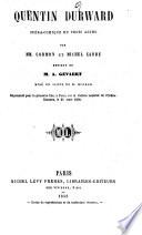 Quentin Durward, opera-comique en 3 actes par Cormon (pseud.) et Michel Carre