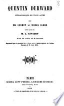 Quentin Durward. Opéra-comique en trois actes, etc