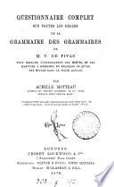 Questionnaire complet sur toutes les règles de la Grammaire des grammaires de m. V. de Fivas
