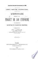 Questionnaire relatif a un projet de loi uniforme en matière de sauvetage et d'assistance maritimes