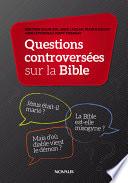 Questions controversées sur la Bible