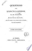 Questions sur l'encyclopedie, par m. Voltaire avec des notes et des observations critiques, rédigées par M. Palissot