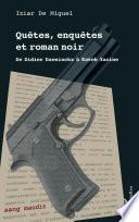 Quêtes, enquêtes et roman noir