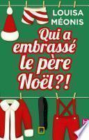 Qui a embrassé le père Noël ?!