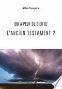 Qui a peur du Dieu de l'Ancien Testament ?