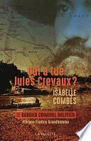 Qui a tué Jules Crevaux ?