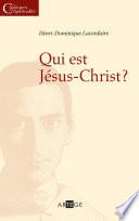 Qui est Jésus Christ ?