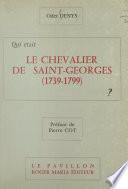 Qui était le Chevalier de Saint-Georges (1739-1799) ?