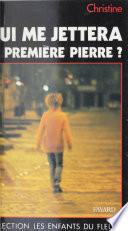 Qui me jettera la première pierre