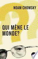 Qui mène le monde?