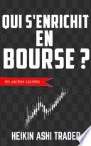 Qui s'enrichit en bourse ?