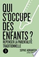 Qui s'occupe des enfants ?