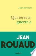 Qui terre a, guerre a