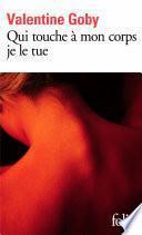 Qui touche à mon corps je le tue