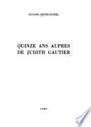 Quinze ans auprès de Judith Gautier