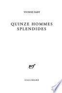 Quinze hommes splendides
