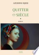 Quitter son siècle