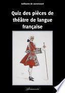 Quiz des pièces de théâtre de langue française