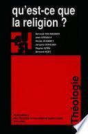 Qu’est-ce que la religion ?