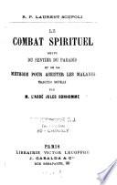 R. P. Laurent Scupoli le combat spirituel suivi du sentier du paradis et de la méthode pour assister les malades traduction nouvelle par M. l'abbé Jules Bonhomme