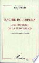 Rachid Boudjedra: Autobiographie et histoire