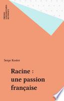 Racine : une passion française