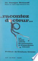 Racontez... docteur !