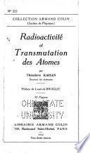 Radioactivité et transmutation des atomes