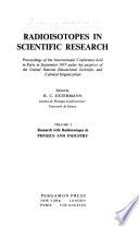 Radioisotopes in Scientific Research: Research with radioisotopes in physics and industry