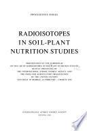 Radioisotopes in Soil-plant Nutrition Studies